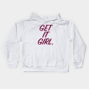 Get It Girl Kids Hoodie